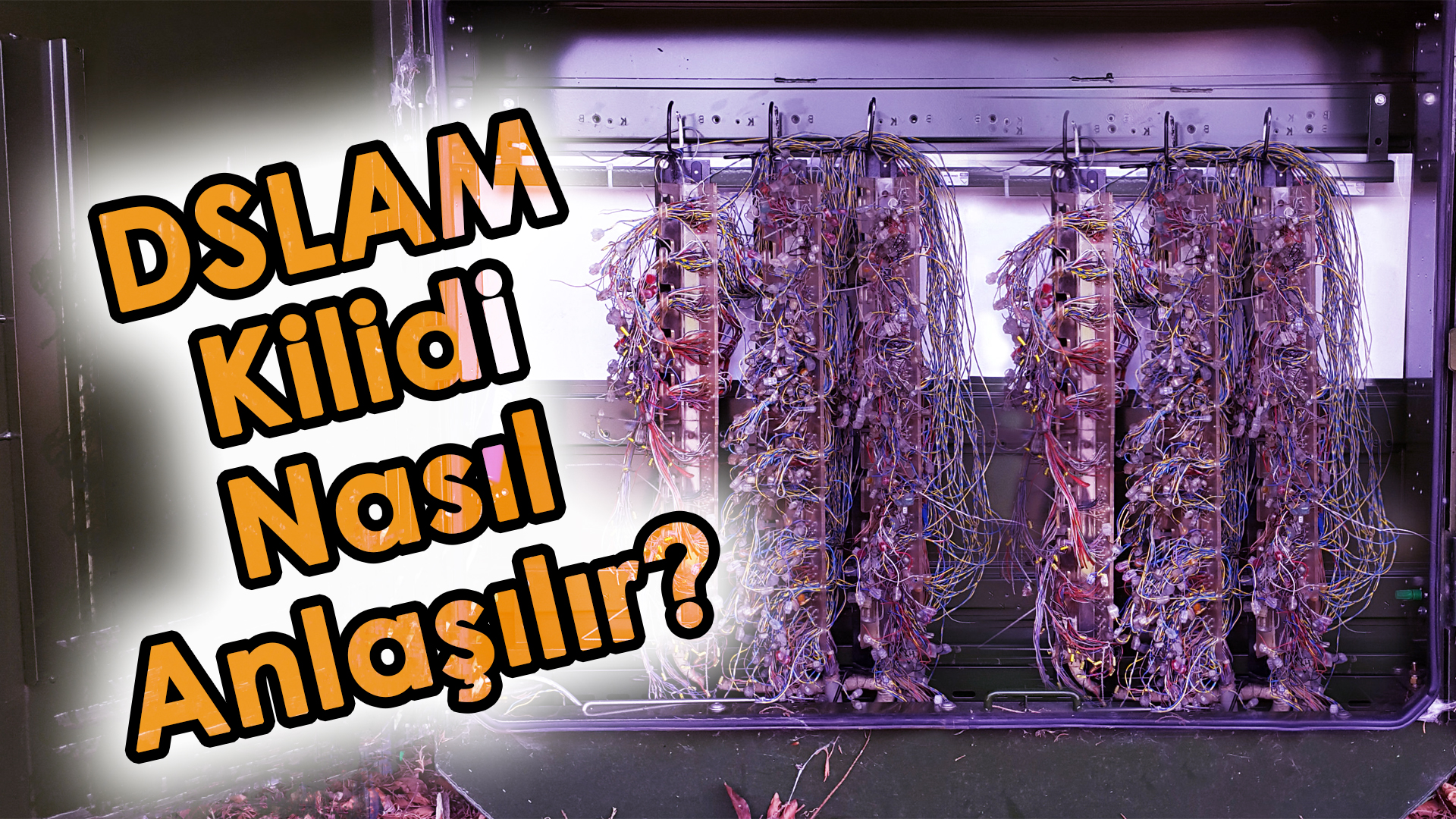 DSLAM Kilidi Nasıl Anlaşılır?