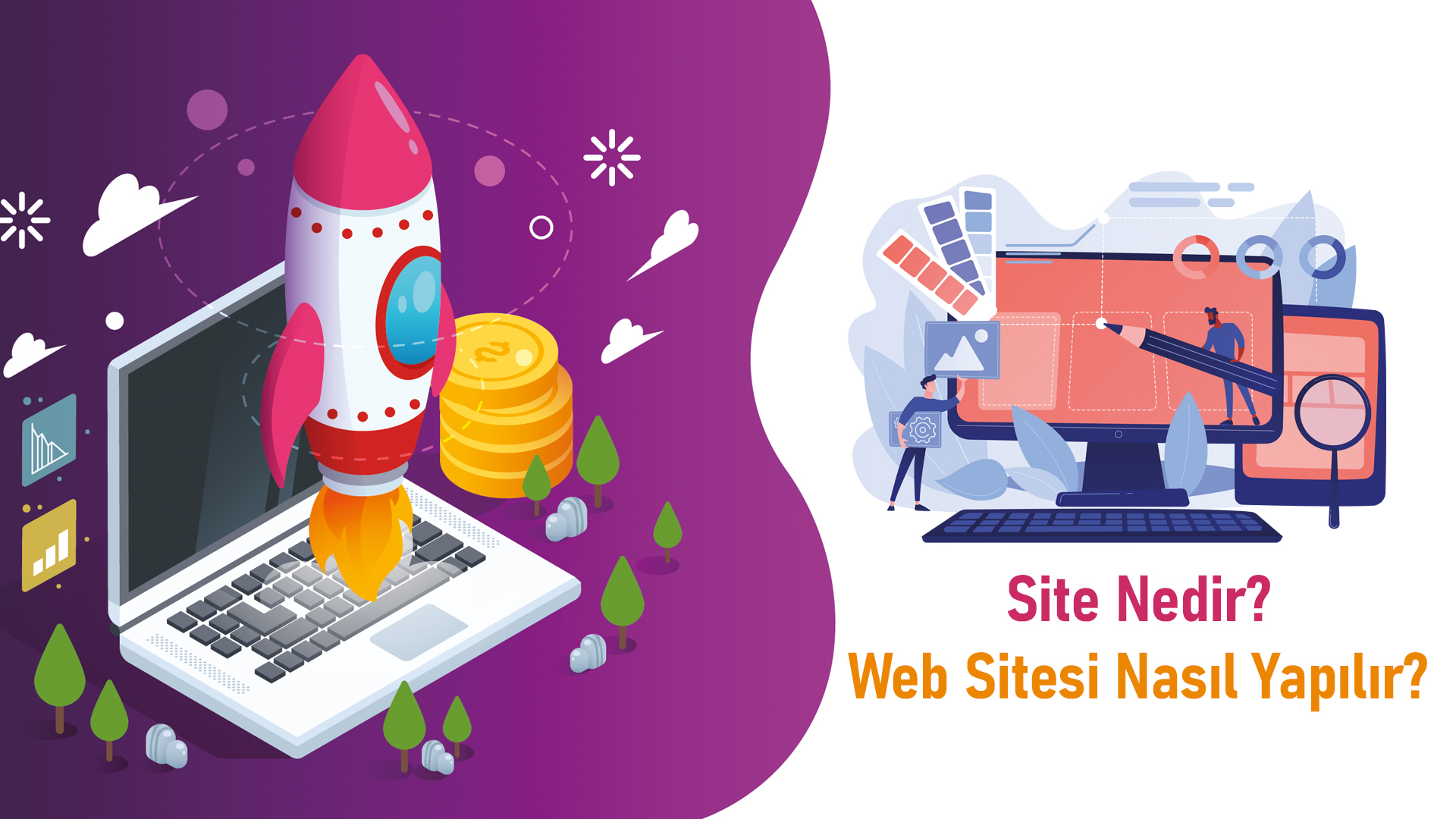 Site Nedir? Web Sitesi Nasıl Yapılır?